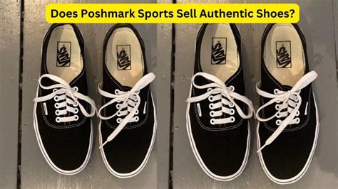 does poshmark know when someone is selling fake shoes|is poshmark a reliable site.